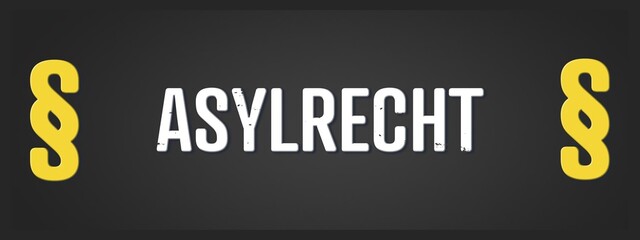 Fototapeta premium Asylrecht (Asylum law) - A blackboard illustration with white text.