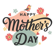 Happy Mothers Day lettering in pastel colors, with birds and flowers, isolated vector illustration.