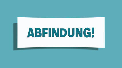 Abfindung (Severance pay) - A card isolated on light green background.