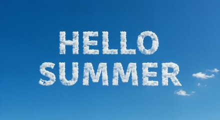 HELLO SUMMER text written on sky with fluffy white clouds on a clear and clean light blue sky background