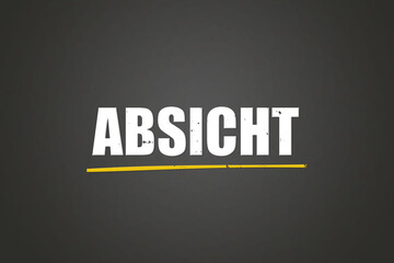 Absicht (Intention) - A blackboard with white text.