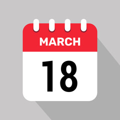 18 march calendar icon vector background. Vector schedule symbol.