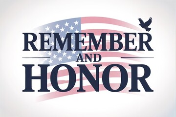 Remember and Honor patriotic tribute graphic featuring bold text over a stylized waving American flag with a bird silhouette on a light background, suitable for Memorial Day or Veterans Day.