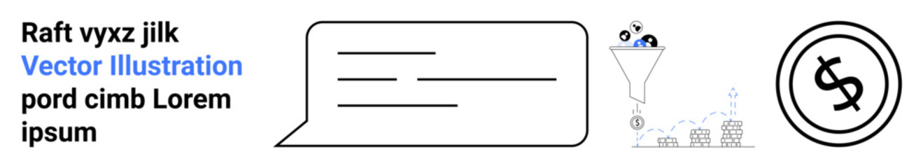 Speech bubble with text, funnel filtering icons into coins, and dollar coin sign. Ideal for communication, business strategies, marketing, conversion analysis, financial growth, sales process