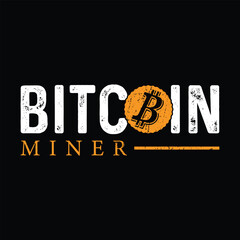 bitcoin miner vector illustration t-shirt design. Typography bitcoin t-shirt design. Bitcoin Print Ready T-shirt design Template .Vintage bitcoin t-shirt design.