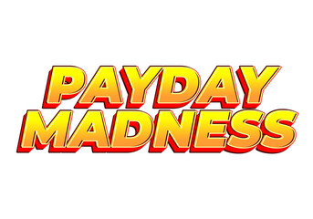Bold Payday Madness Text. For promotional or social media needs. yellow red color