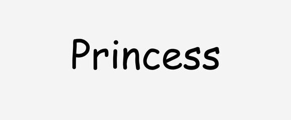 Princess text motivational quotes, typography, modern and stylish motivational quotes typography slogan.
