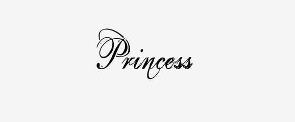 Princess text motivational quotes, typography, modern and stylish motivational quotes typography slogan.