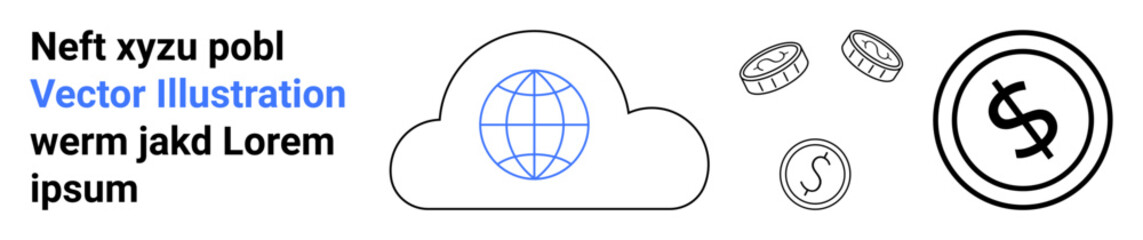 Globe inside a cloud, coins, dollar icon. Ideal for fintech, global economy, cloud storage, digital transactions, fintech innovation money management future commerce. Abstract line flat metaphor