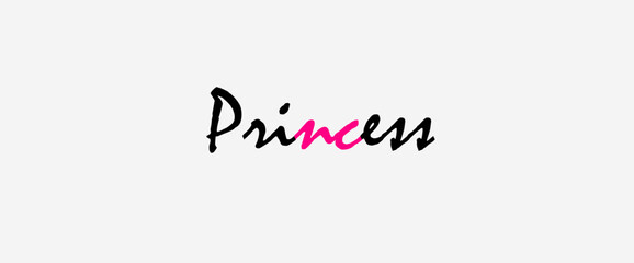 Princess text motivational quotes, typography, modern and stylish motivational quotes typography slogan.