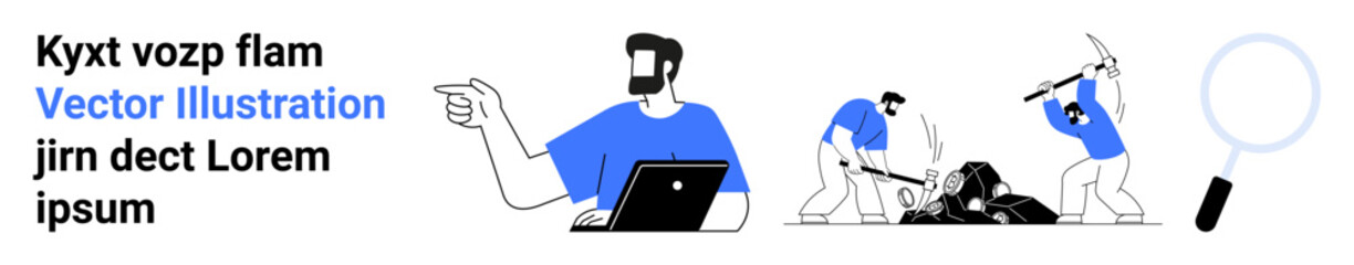 Man with laptop pointing, team breaking rocks with tools, magnifying glass nearby. Ideal for teamwork, research, problem solving, exploration, collaboration strategy productivity. Flat landing page
