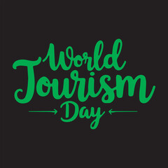 Obraz premium World Tourism Day Calligraphy Typography Design,Elegant World Tourism Day Lettering Artwork,Handwritten World Tourism Day Script Text,Stylish World Tourism Day Typography Art,Black and White World