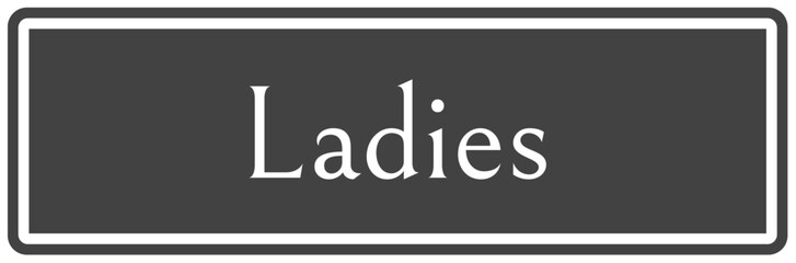 Restroom sign ladies