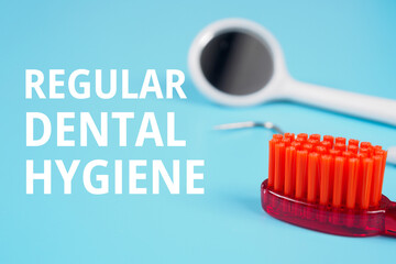 Regular Dental Hygiene inscription title on dental background