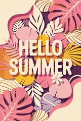 Hello Summer Poster with Abstract Floral Elements and Pastel Colors – Modern Botanical Vector Design for celebration, ads, branding, banner, cover, label, poster, print