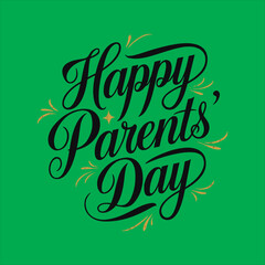 Happy Parents Day Calligraphy Design,Elegant Parents Day Typography Art,Parents Day Celebration Lettering,Family Love Happy Parents Day Art,Parents Day Minimalist Typography Vector