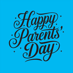 Happy Parents Day Calligraphy Design,Elegant Parents Day Typography Art,Parents Day Celebration Lettering,Family Love Happy Parents Day Art,Parents Day Minimalist Typography Vector