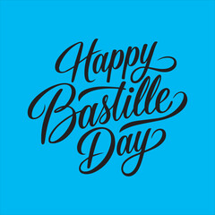 Happy Bastille Day Hand Lettering Design,Elegant Bastille Day Calligraphy Vector,Bastille Day Celebration Typography Art,Modern Bastille Day Script Lettering,Black and White Bastille Day Text Design