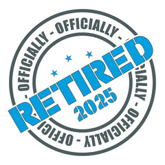 Officially Retired 2025, Retirement Vector And Clip Art