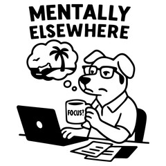 Black and white vector of a dog in glasses at a laptop, holding a “Focus?” mug, daydreaming about a beach. Funny and relatable office life humor.
