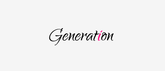 Generation text motivational quotes, typography, posters and other uses of fashion, art, designs for prints, posters, cards, t shirt, coffee mug hoodies etc.