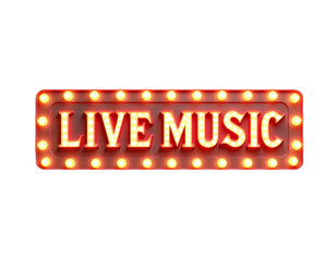 Retro "Live Music" Sign with Lights, transparent background.