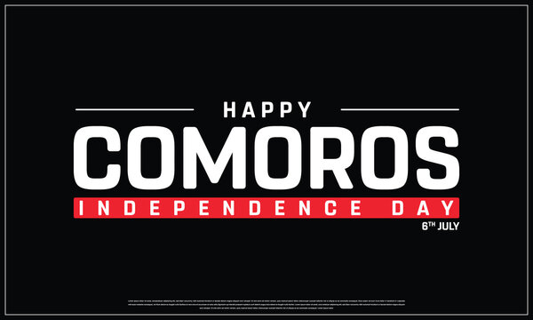 Comoros Independence Day on a black background, Vector design of Independence Day of Comoros, Typographic Design of Comoros National Day, Flag typography of Comoros