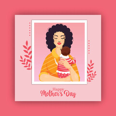 Happy Mother's Day Post with Cartoon Mother Holding Her Newborn Baby Character Illustration.