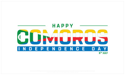 Comoros Independence Day on a white background, Vector design of Independence Day of Comoros, Typographic Design of Comoros National Day, Flag typography of Comoros