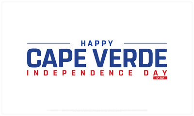 Happy Cape Verde Independence Day on a white background, Vector design of Independence Day of Cape Verde, Typographic Design of Cape Verde National Day, Flag typography of Cape Verde