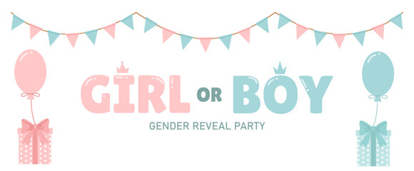 Festive banner for the holiday of the baby's sex announcement with cute garlands and balloons