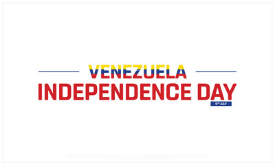 Venezuela Independence Day on a white background, Vector design of Independence Day of Venezuela, Typographic Design of Venezuela National Day, Flag typography of Venezuela