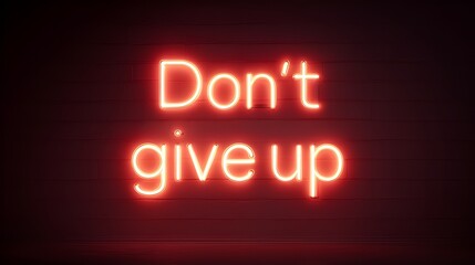 Neon Sign with Motivational Message on Brick Wall