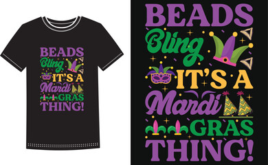 Beards bling it's mardi gras thing . Mardi Gras Louisiana Festival Shirt Design.