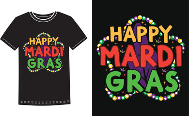 Happy Mardi gras. Mardi Gras Louisiana Festival Shirt Design.
