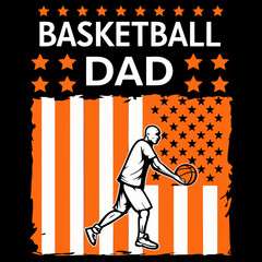 Obraz premium Basketball Dad T-Shirt Design American Flag Graphic Tee Sports Fathers Day Gift Orange Black White Stars Stripes Basketball Player Silhouette Vector Art