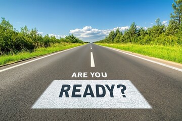 straight highway white writing ARE YOU READY, business concept