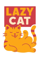 Lazy Cat &ndash; Lustige Katze Illustration im Retro-Stil, ideal f&uuml;r T-Shirts und Poster