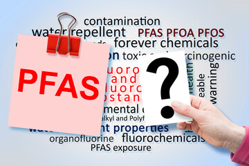 DOUBTS AND UNCERTAINTIES ABOUT DANGEROUS PFAS Perfluoroalkyl and Polyfluoroalkyl Substances used...