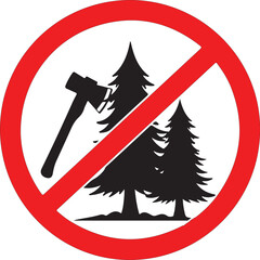 DO NOT CUT DOWN TREES sign.