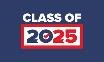 Class of 2025. Graduation congratulations. Senior. College and university students. Education concept. Poster, card, banner and background. Vector illustration