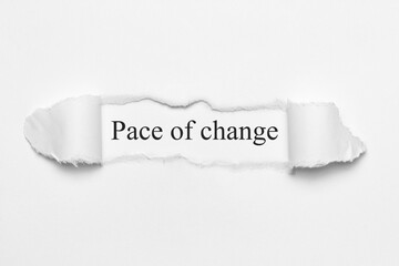 Pace of change	
