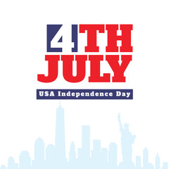 4th of July independence day with bold typography and American City skyline including statue of liberty . Patriotic design for American Independence Day celebration. 