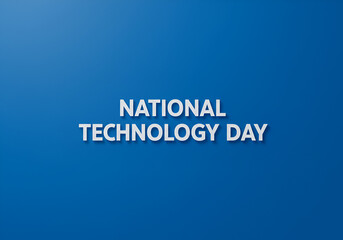 National Technology Day 2025 &ndash; Celebrating Innovation, Science, Technology, Digital Advancement, AI, Robotics, STEM, Research, Engineering, Future Tech, and Scientific Achievements