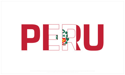 Peru flag Typography on a white background, Vector design of Peru flag typography, Flag of Peru, National Day Design, Peru Day design 