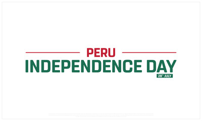 Peru Independence Day on a white background, Vector design of Independence Day of Peru, Typographic Design of Peru National Day, Flag typography of Peru