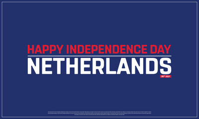 Independence Day of Netherlands on a dark background, Vector design of Independence Day of Netherlands, Typographic Design of Netherlands National Day, Flag typography of Netherlands