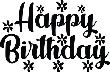 Happy Birthday typography design on plain white transparent isolated background for card, shirt, hoodie, sweatshirt, apparel, tag, mug, icon, poster or badge