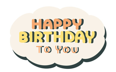 ポップなHappyBirthdayToYouの文字　雲の形