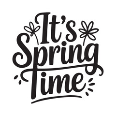 Happy Easter Design, It's Spring Time ,Easter Quotes Design, Easter ornament, easter typography, Easter t-shirt Design, Easter vector, Easter ornament, Decorative Easter